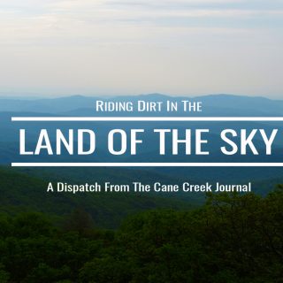Riding Dirt In The Land Of The Sky