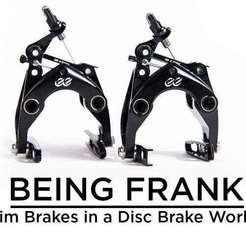 Being Frank - Rim Brakes In A Disc Brake World